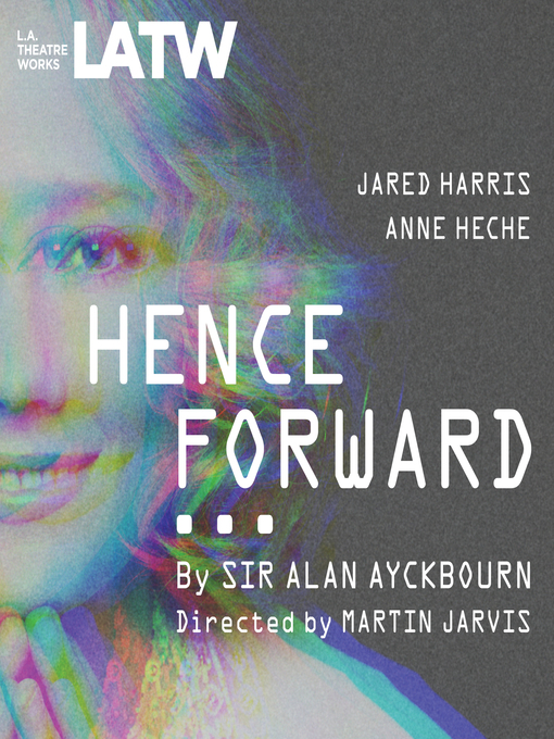 Title details for Henceforward… by Alan Ayckbourn - Available